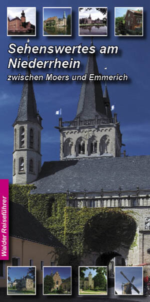 Buchcover Niederrhein Reiseführer - Sehenswertes am Niederrhein | Achim Walder | EAN 9783936575231 | ISBN 3-936575-23-1 | ISBN 978-3-936575-23-1
