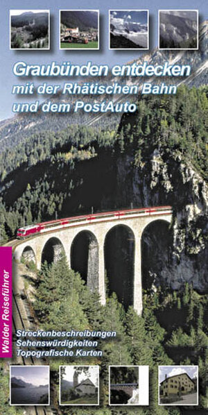 Buchcover Rhätische Bahn - GlacierExpress, BerninaExpress Bahnreiseführer - Graubünden entdecken mit Rhätischer Bahn und PostAuto | Achim Walder | EAN 9783936575262 | ISBN 3-936575-26-6 | ISBN 978-3-936575-26-2