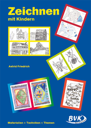 Buchcover Zeichnen mit Kindern | Astrid Friedrich | EAN 9783936577228 | ISBN 3-936577-22-6 | ISBN 978-3-936577-22-8
