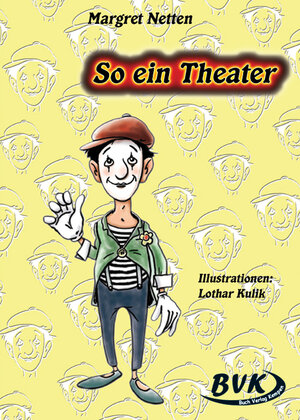 So ein Theater: Für die Grundschule, Sonderschule und Orientierungsstufe