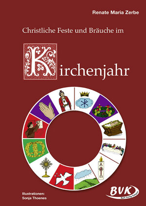 Christliche Feste und Bräuche im Kirchenjahr