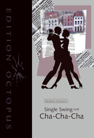 Buchcover Single Swing und Cha-Cha-Cha | Barbara Schwartz | EAN 9783936600896 | ISBN 3-936600-89-9 | ISBN 978-3-936600-89-6