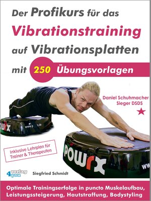 Buchcover Der Profikurs für das Vibrationstraining auf Vibrationsplatten mit 250 Übungsvorlagen | Siegfried Schmidt | EAN 9783936612592 | ISBN 3-936612-59-5 | ISBN 978-3-936612-59-2