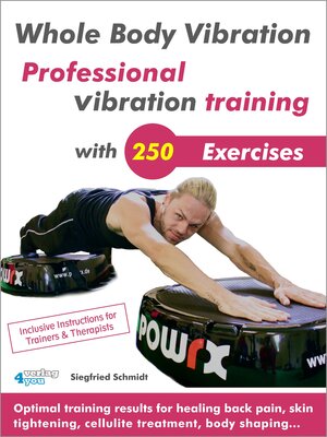 Buchcover Whole Body Vibration. Professional vibration training with 250 Exercises. | Siegfried Schmidt | EAN 9783936612660 | ISBN 3-936612-66-8 | ISBN 978-3-936612-66-0