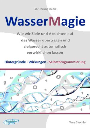 Buchcover Einführung in die Wassermagie | Tony Gaschler | EAN 9783936612783 | ISBN 3-936612-78-1 | ISBN 978-3-936612-78-3