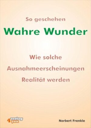 Buchcover So geschehen wahre Wunder | Norbert Frenkle | EAN 9783936612868 | ISBN 3-936612-86-2 | ISBN 978-3-936612-86-8