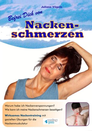 Buchcover Befrei Dich von Nackenschmerzen | Juliane Vögele | EAN 9783936612899 | ISBN 3-936612-89-7 | ISBN 978-3-936612-89-9