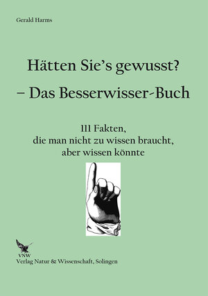 Buchcover Hätten Sie's gewusst? Das Besserwisser-Buch | Gerald Harms | EAN 9783936616996 | ISBN 3-936616-99-X | ISBN 978-3-936616-99-6