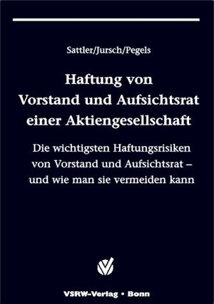 Buchcover Haftung von Vorstand und Aufsichtsrat einer Aktiengesellschaft | Andreas Sattler | EAN 9783936623031 | ISBN 3-936623-03-1 | ISBN 978-3-936623-03-1
