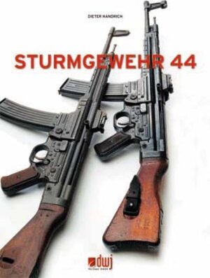 Buchcover Sturmgewehr 44 | Dieter Handrich | EAN 9783936632569 | ISBN 3-936632-56-1 | ISBN 978-3-936632-56-9