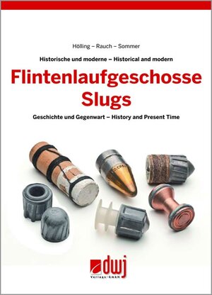 Buchcover Flintenlaufgeschosse / Slugs | Hölling | EAN 9783936632798 | ISBN 3-936632-79-0 | ISBN 978-3-936632-79-8