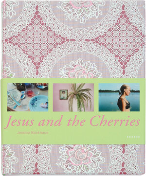 Buchcover Jessica Backhaus – Jesus and the Cherries  | EAN 9783936636635 | ISBN 3-936636-63-X | ISBN 978-3-936636-63-5