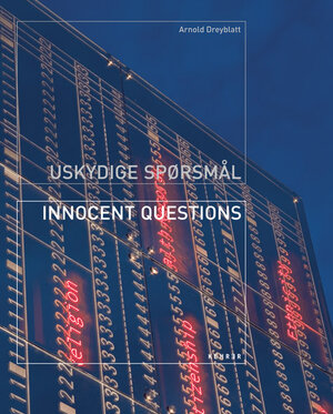 Buchcover Arnold Dreyblatt – innocent questions | EAN 9783936636918 | ISBN 3-936636-91-5 | ISBN 978-3-936636-91-8