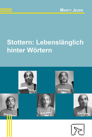 Buchcover Stottern: Lebenslänglich hinter Wörtern | Marty Jezer | EAN 9783936640021 | ISBN 3-936640-02-5 | ISBN 978-3-936640-02-1