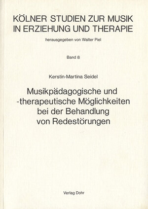 Buchcover Musikpädagogische und -therapeutische Möglichkeiten bei der Behandlung von Redestörungen | Kerstin-Martina Seidel | EAN 9783936655100 | ISBN 3-936655-10-3 | ISBN 978-3-936655-10-0