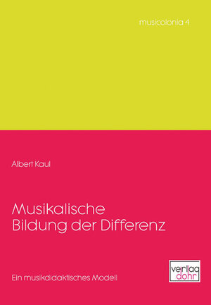 Buchcover Musikalische Bildung der Differenz | Albert Kaul | EAN 9783936655582 | ISBN 3-936655-58-8 | ISBN 978-3-936655-58-2