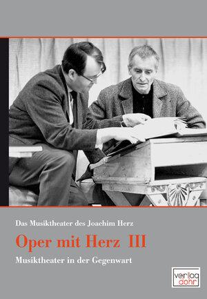 Buchcover Oper mit Herz 3 - Das Musiktheater des Joachim Herz | Joachim Herz | EAN 9783936655940 | ISBN 3-936655-94-4 | ISBN 978-3-936655-94-0