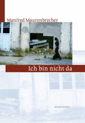Buchcover Ich bin nicht da | Manfred Maurenbrecher | EAN 9783936706161 | ISBN 3-936706-16-6 | ISBN 978-3-936706-16-1