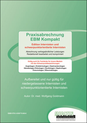 Buchcover Praxisabrechnung EBM Kompakt | Wolfgang Dr. med. Goldmann | EAN 9783936715606 | ISBN 3-936715-60-2 | ISBN 978-3-936715-60-6