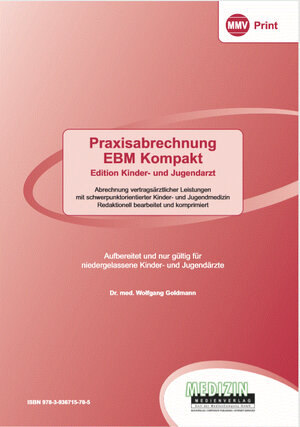 Buchcover Praxisabrechnung EBM Kompakt | Wolfgang Dr. med. Goldmann | EAN 9783936715705 | ISBN 3-936715-70-X | ISBN 978-3-936715-70-5
