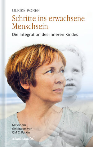 Buchcover Schritte ins erwachsene Menschsein | Ulrike Porep | EAN 9783936718607 | ISBN 3-936718-60-1 | ISBN 978-3-936718-60-7