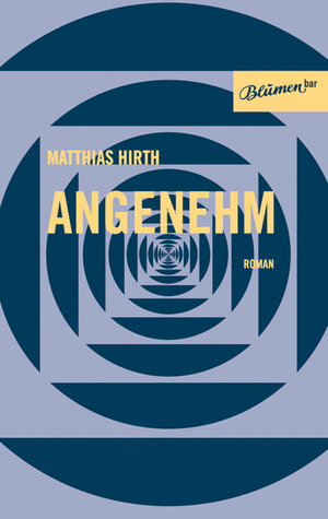 Buchcover Angenehm | Matthias Hirth | EAN 9783936738308 | ISBN 3-936738-30-0 | ISBN 978-3-936738-30-8