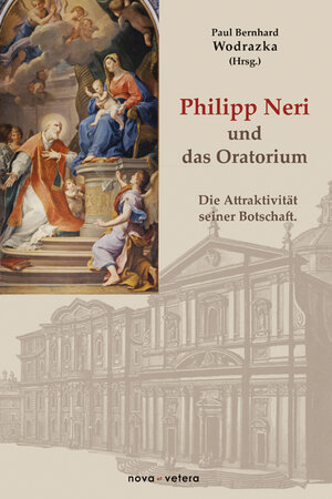Buchcover Philipp Neri und das Oratorium | EAN 9783936741292 | ISBN 3-936741-29-8 | ISBN 978-3-936741-29-2