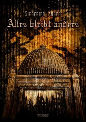 Buchcover Alles bleibt anders | Siegfried Langer | EAN 9783936742954 | ISBN 3-936742-95-2 | ISBN 978-3-936742-95-4