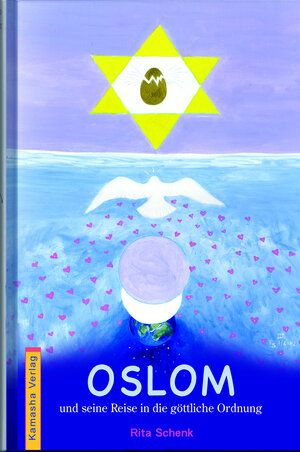 Buchcover Oslom und seine Reise zur göttlichen Ordnung | Rita Schenk | EAN 9783936767230 | ISBN 3-936767-23-8 | ISBN 978-3-936767-23-0