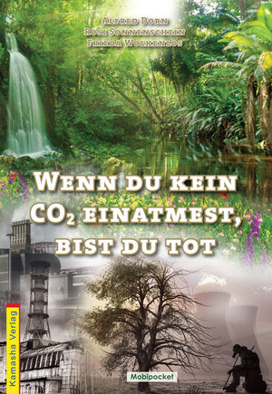 Buchcover Wenn du kein COշ einatmest, bist du tot | Alfred Dorn | EAN 9783936767377 | ISBN 3-936767-37-8 | ISBN 978-3-936767-37-7