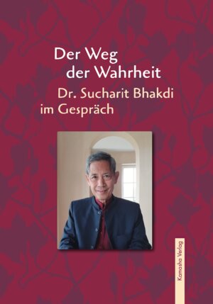Buchcover Der Weg der Wahrheit | Sucharit Bhakdi, Dr. | EAN 9783936767735 | ISBN 3-936767-73-4 | ISBN 978-3-936767-73-5