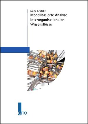 Buchcover Modellbasierte Analyse interorganisationaler Wissensflüsse | Nane Kratzke | EAN 9783936771923 | ISBN 3-936771-92-8 | ISBN 978-3-936771-92-3