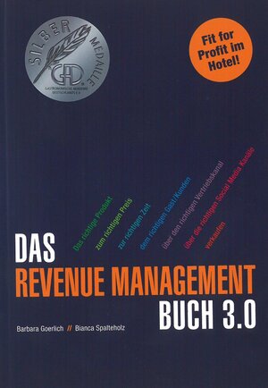 Buchcover Das Revenue Management Buch 3.0 | Barbara Goerlich | EAN 9783936772470 | ISBN 3-936772-47-9 | ISBN 978-3-936772-47-0