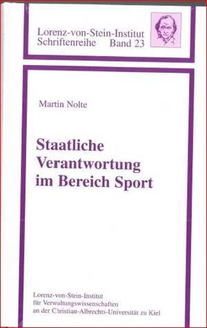 Buchcover Staatliche Verantwortung im Bereich Sport | Martin Nolte | EAN 9783936773118 | ISBN 3-936773-11-4 | ISBN 978-3-936773-11-8