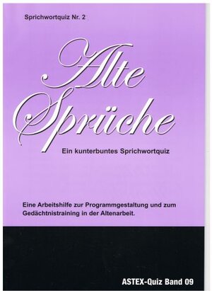 Buchcover Sprichwortquiz. Materialien zur Programmgestaltung und zum Gedächtnistraining... / Alte Sprüche – Ein kunterbuntes Sprichwortquiz | Karl Mangei | EAN 9783936778007 | ISBN 3-936778-00-0 | ISBN 978-3-936778-00-7