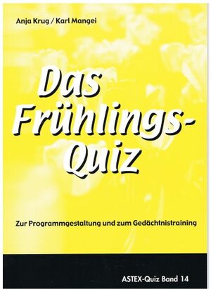 Buchcover Das Frühlingsquiz | Anja Krug | EAN 9783936778137 | ISBN 3-936778-13-2 | ISBN 978-3-936778-13-7