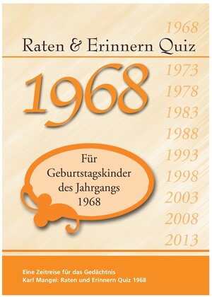 Buchcover Raten und Erinnern Quiz 1968 | Karl Mangei | EAN 9783936778793 | ISBN 3-936778-79-5 | ISBN 978-3-936778-79-3