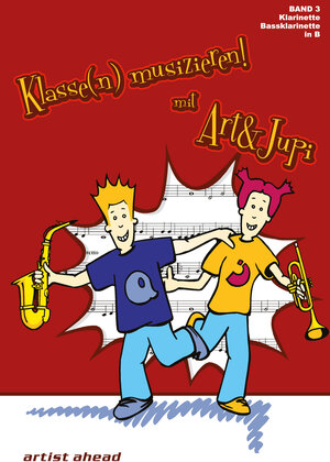 Buchcover Klasse(n) musizieren mit Art & Jupi - Band 3 | Alexander Rautnig | EAN 9783936807547 | ISBN 3-936807-54-X | ISBN 978-3-936807-54-7