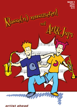 Buchcover Klasse(n) musizieren mit Art & Jupi - Band 3 | Alexander Rautnig | EAN 9783936807561 | ISBN 3-936807-56-6 | ISBN 978-3-936807-56-1