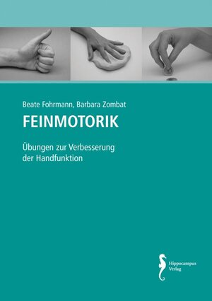 Buchcover Feinmotorik | Beate Fohrmann | EAN 9783936817010 | ISBN 3-936817-01-4 | ISBN 978-3-936817-01-0