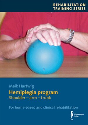 Buchcover Hemiplegia program | Maik Hartwig | EAN 9783936817973 | ISBN 3-936817-97-9 | ISBN 978-3-936817-97-3