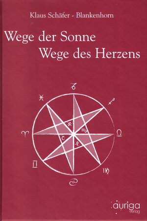 Buchcover Wege der Sonne - Wege des Herzens | Klaus Schäfer-Blankenhorn | EAN 9783936821017 | ISBN 3-936821-01-1 | ISBN 978-3-936821-01-7