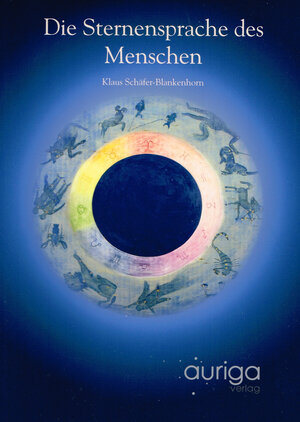 Buchcover Die Sternensprache des Menschen | Klaus Schäfer-Blankenhorn | EAN 9783936821062 | ISBN 3-936821-06-2 | ISBN 978-3-936821-06-2