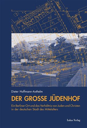 Buchcover Der Große Jüdenhof | Dieter Hoffmann-Axthelm | EAN 9783936872460 | ISBN 3-936872-46-5 | ISBN 978-3-936872-46-0