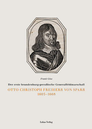 Buchcover Otto Christoph Freiherr von Sparr | Frank Göse | EAN 9783936872767 | ISBN 3-936872-76-7 | ISBN 978-3-936872-76-7