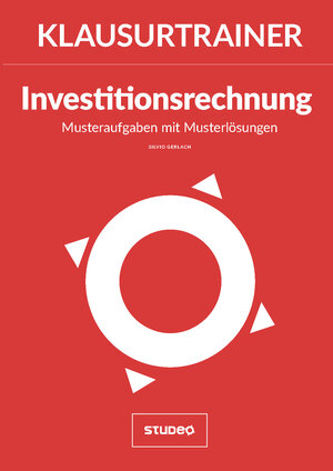 Buchcover Klausurtrainer Investitionsrechnung - "Musteraufgaben mit Musterlösungen" | Silvio Gerlach | EAN 9783936875935 | ISBN 3-936875-93-6 | ISBN 978-3-936875-93-5