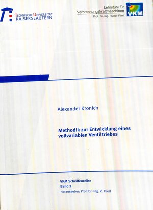 Buchcover Methodik zur Entwicklung eines vollvariablen Ventiltriebes | Alexander Kronich | EAN 9783936890914 | ISBN 3-936890-91-9 | ISBN 978-3-936890-91-4