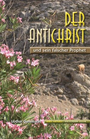 Buchcover Der Antichrist | Lothar Gassmann | EAN 9783936894820 | ISBN 3-936894-82-5 | ISBN 978-3-936894-82-0