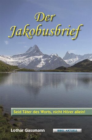 Buchcover Der Jakobusbrief | Lothar Gassmann | EAN 9783936894929 | ISBN 3-936894-92-2 | ISBN 978-3-936894-92-9
