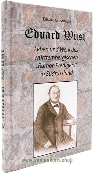 Buchcover Eduard Wüst | Eduard Giesbrecht | EAN 9783936894981 | ISBN 3-936894-98-1 | ISBN 978-3-936894-98-1